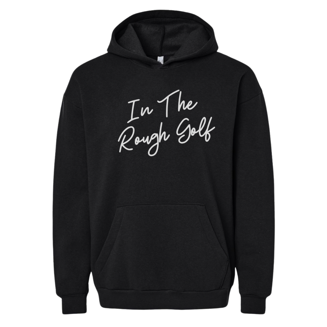 In The Rough Cursive Hoodie