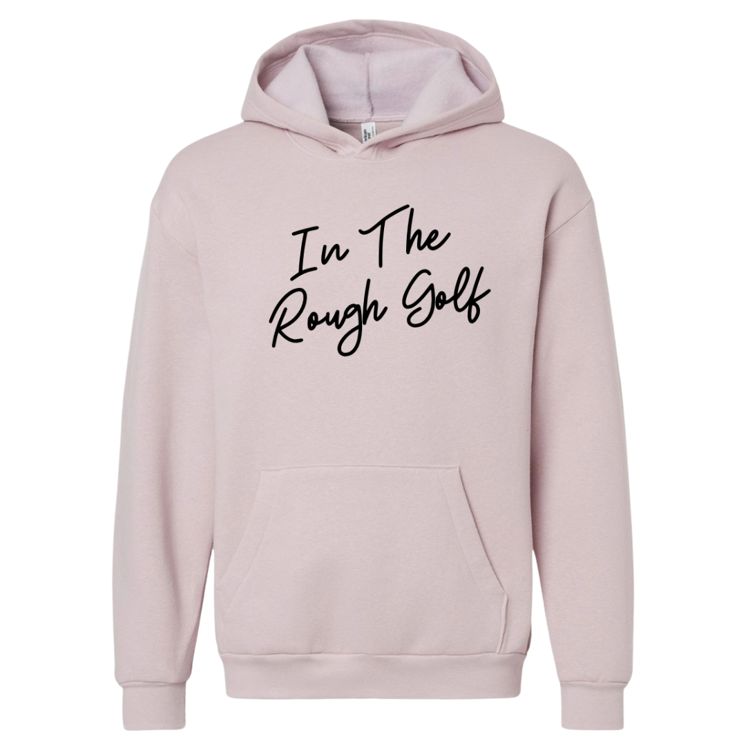 In The Rough Cursive Hoodie