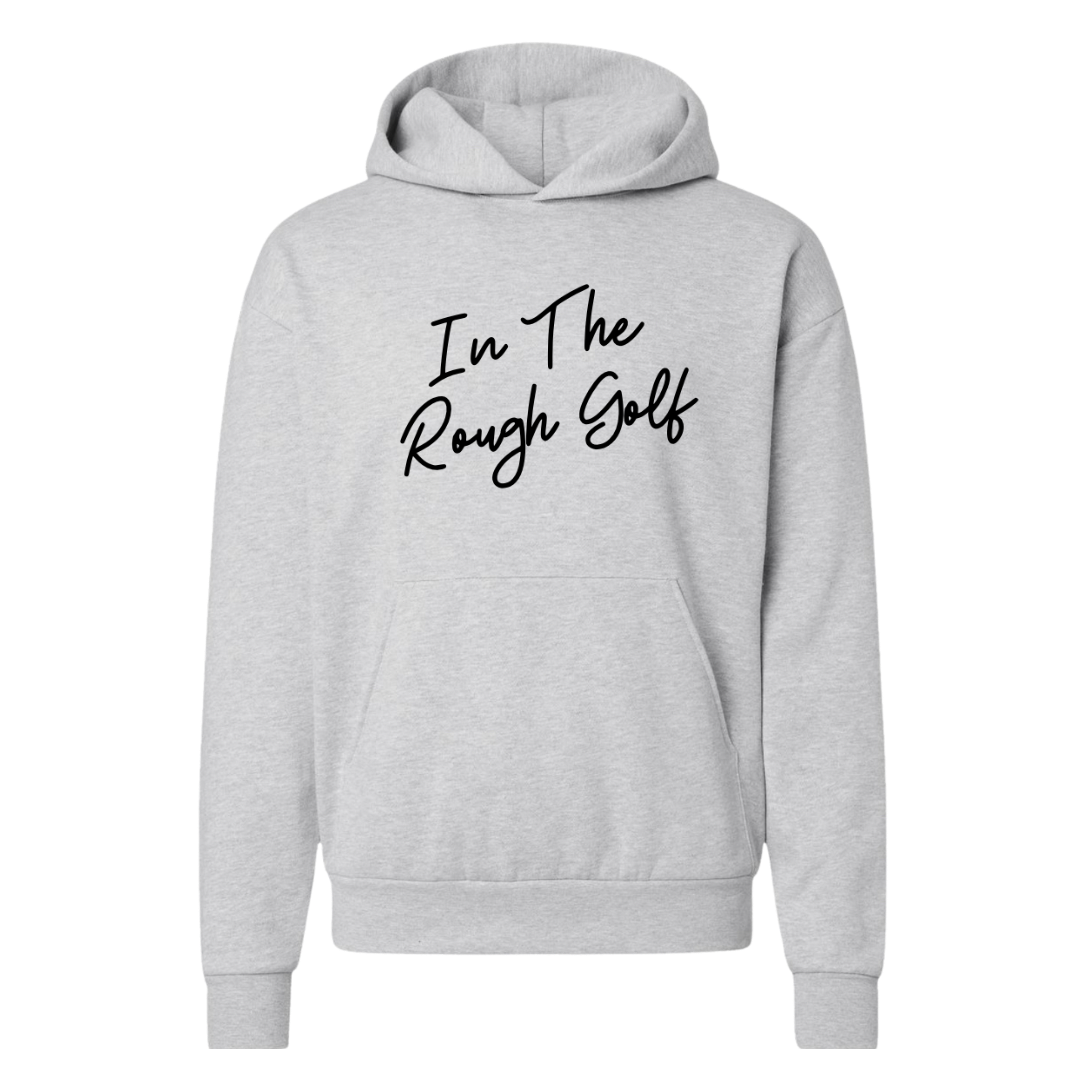 In The Rough Cursive Hoodie